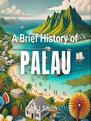 cover image of A Brief History of Palau